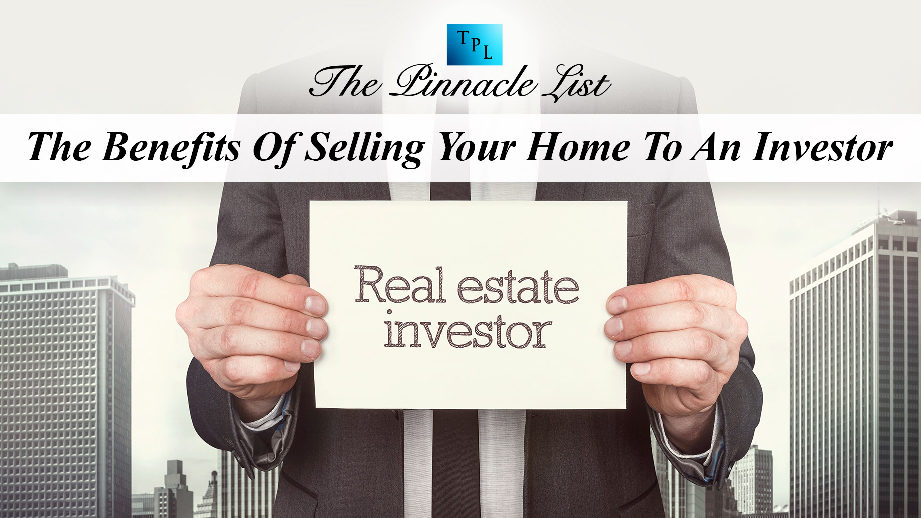 The Benefits Of Selling Your Home To An Investor