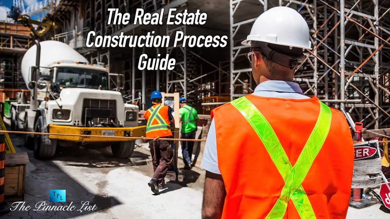 The Real Estate Construction Process Guide