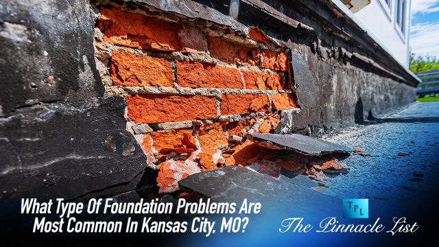 What Type Of Foundation Problems Are Most Common In Kansas City, MO?