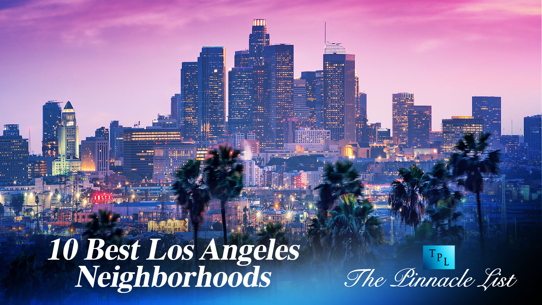 10 Best Los Angeles Neighborhoods