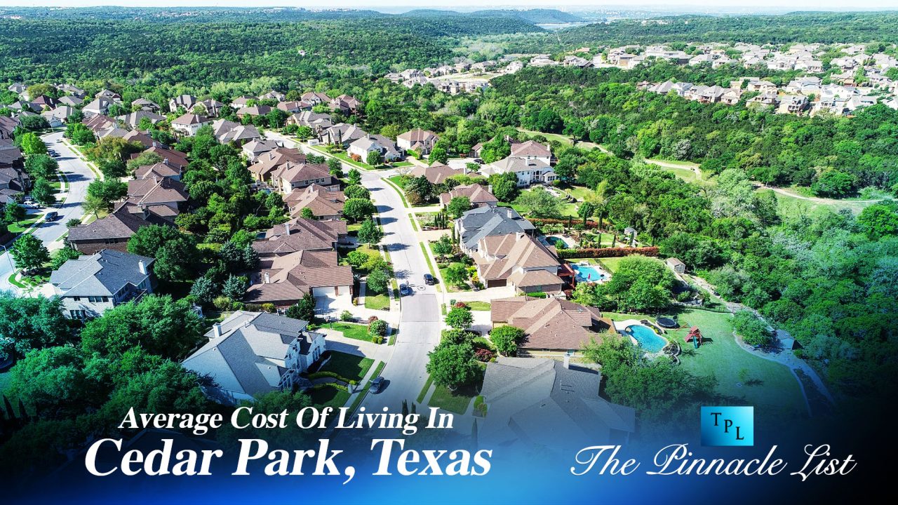 Average Cost Of Living In Cedar Park, TX The Pinnacle List