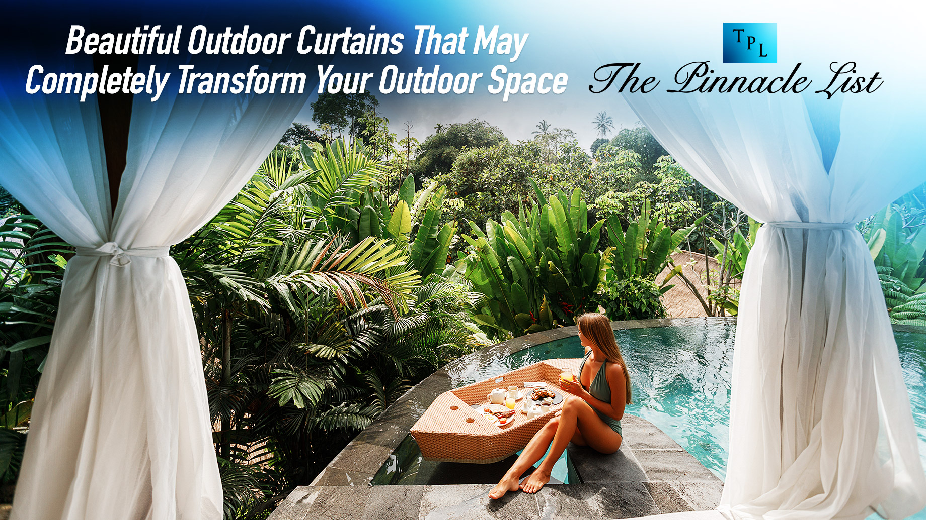Beautiful Outdoor Curtains That May Completely Transform Your Outdoor Space