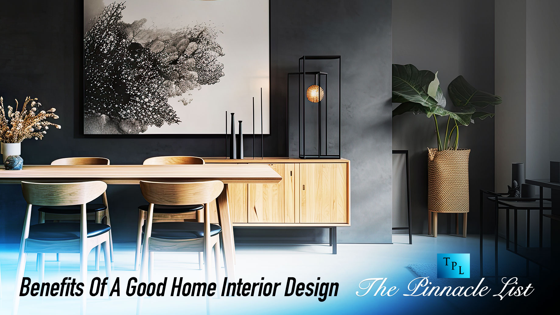 Benefits Of A Good Home Interior Design