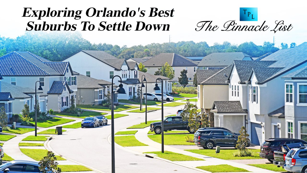 Exploring Orlando's Best Suburbs To Settle Down