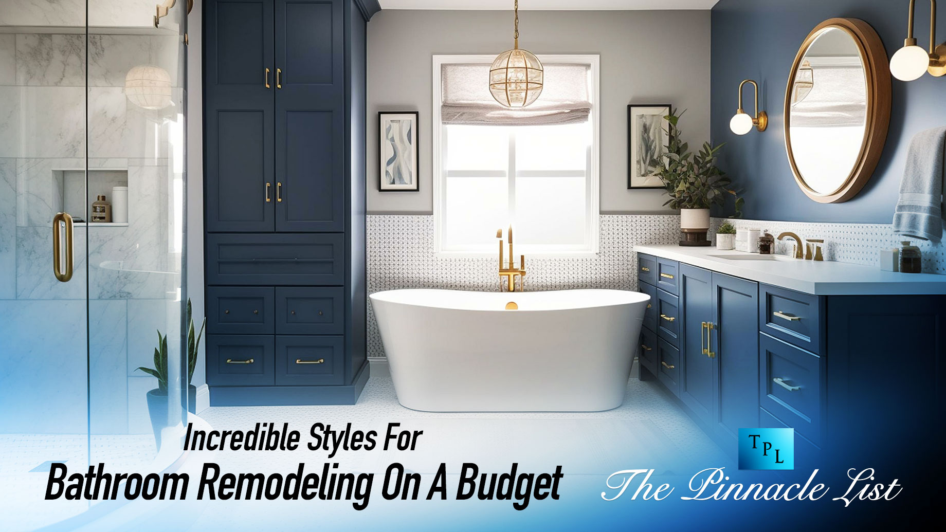 Incredible Styles For Bathroom Remodeling On A Budget