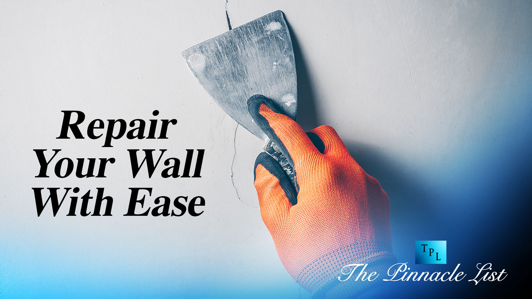 Repair Your Wall With Ease