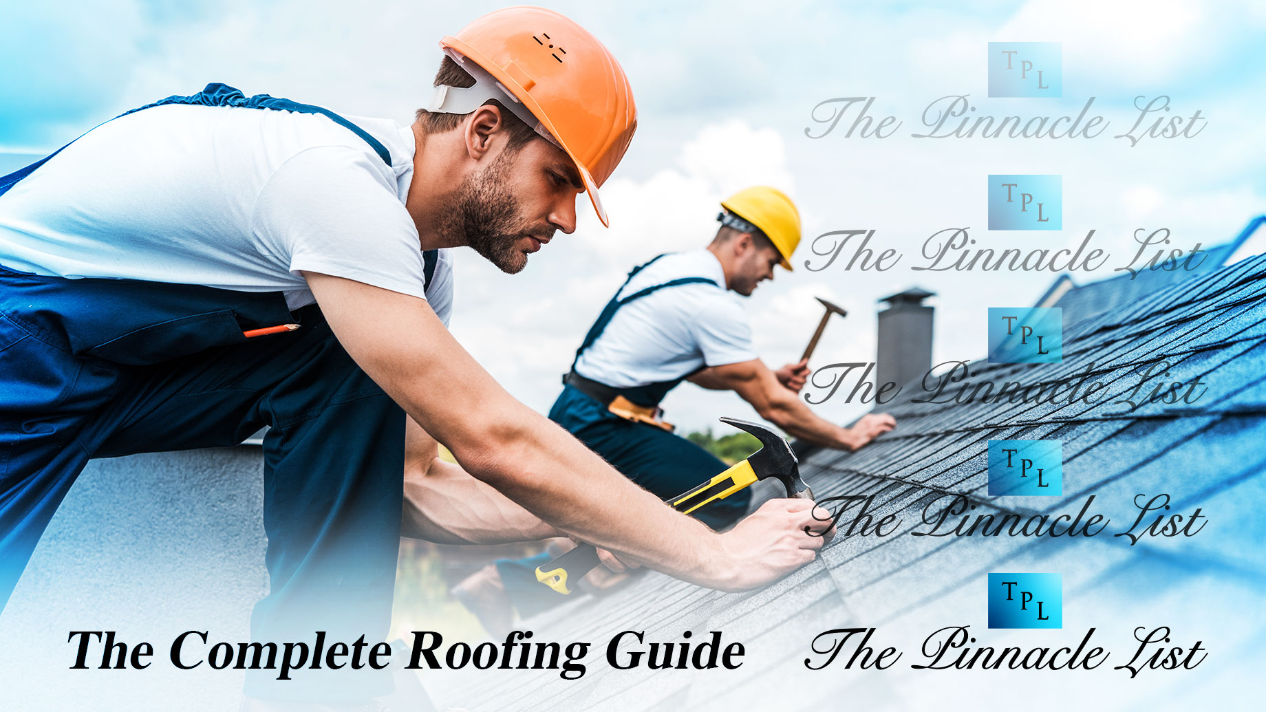 The Complete Roofing Guide