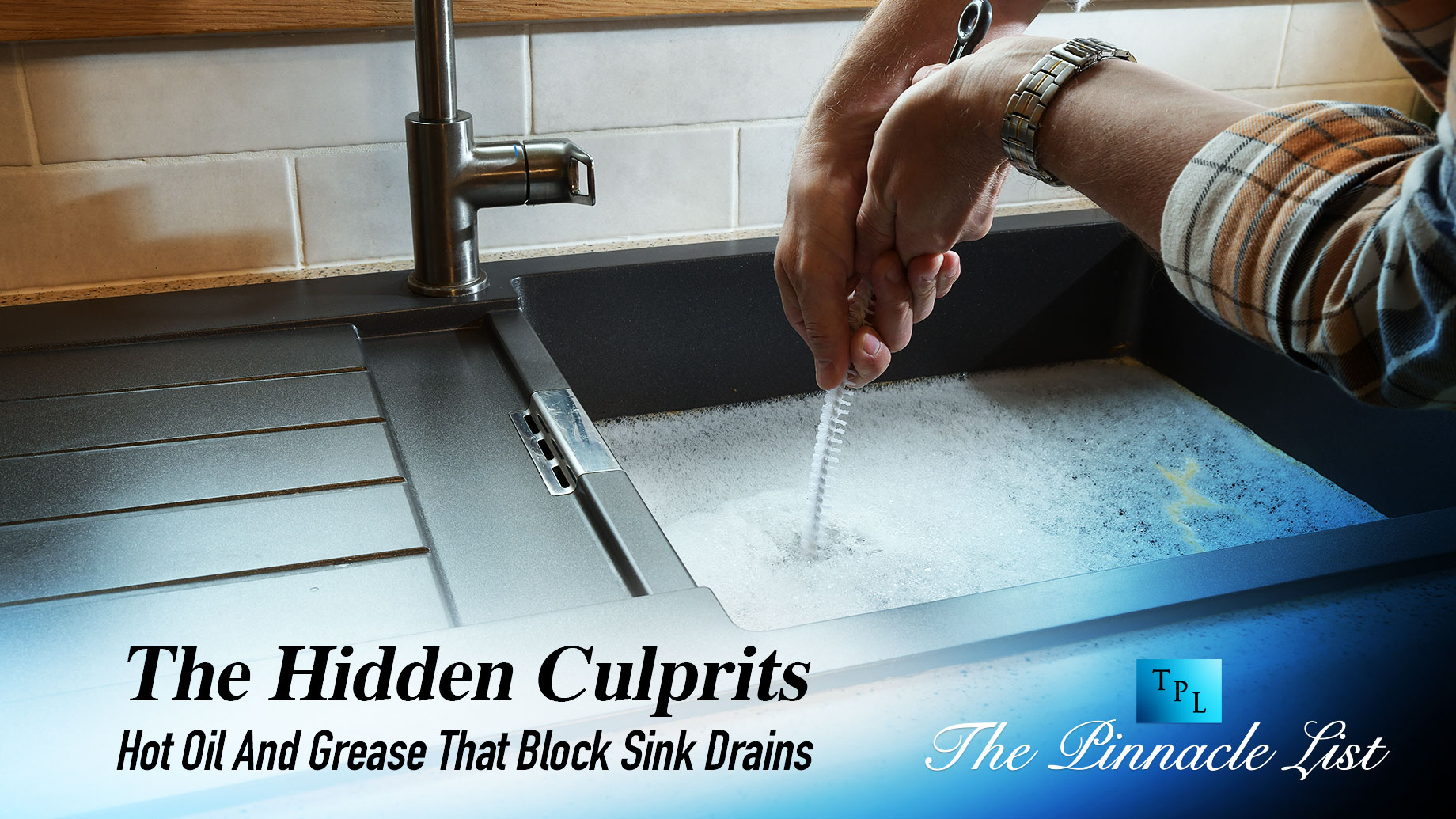 The Hidden Culprits - Hot Oil And Grease That Block Sink Drains