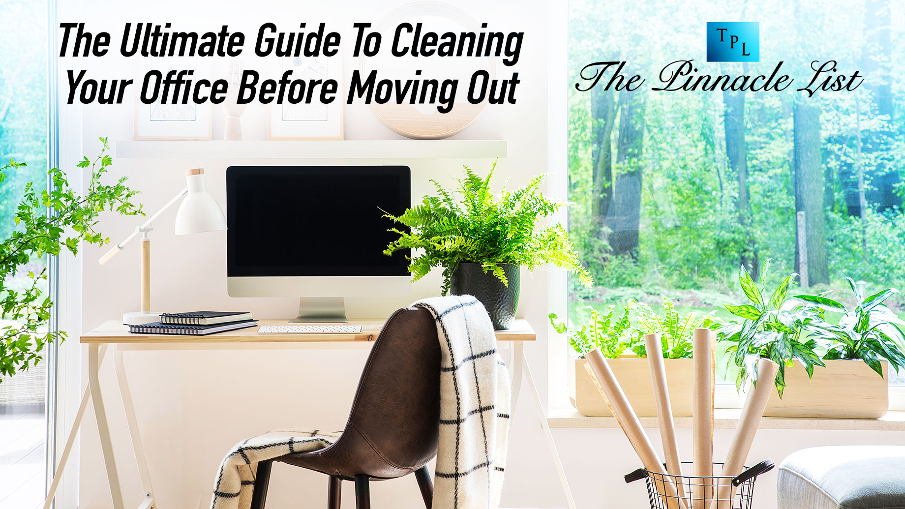 The Ultimate Guide To Cleaning Your Office Before Moving Out