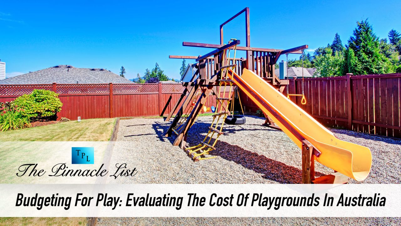 Budgeting For Play Evaluating The Cost Of Playgrounds In Australia