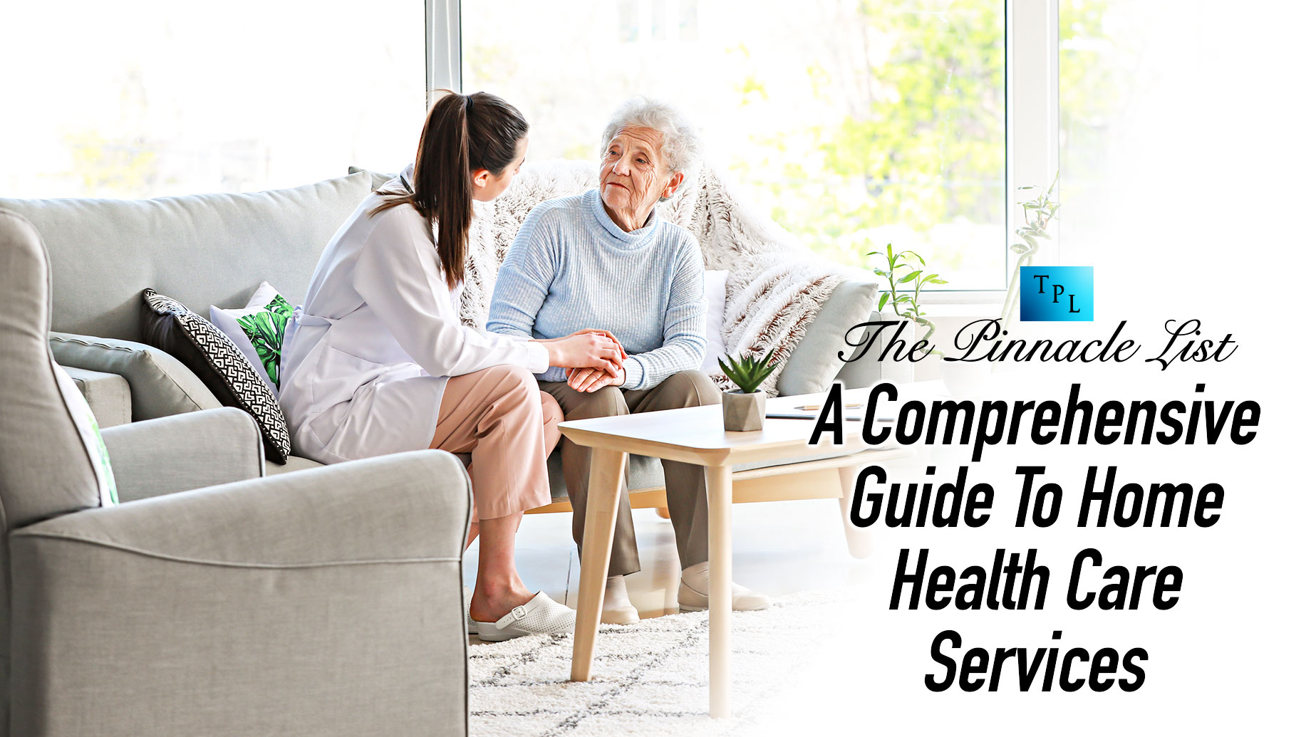 Compassionate Care At Home: A Comprehensive Guide To Home Health Care Services