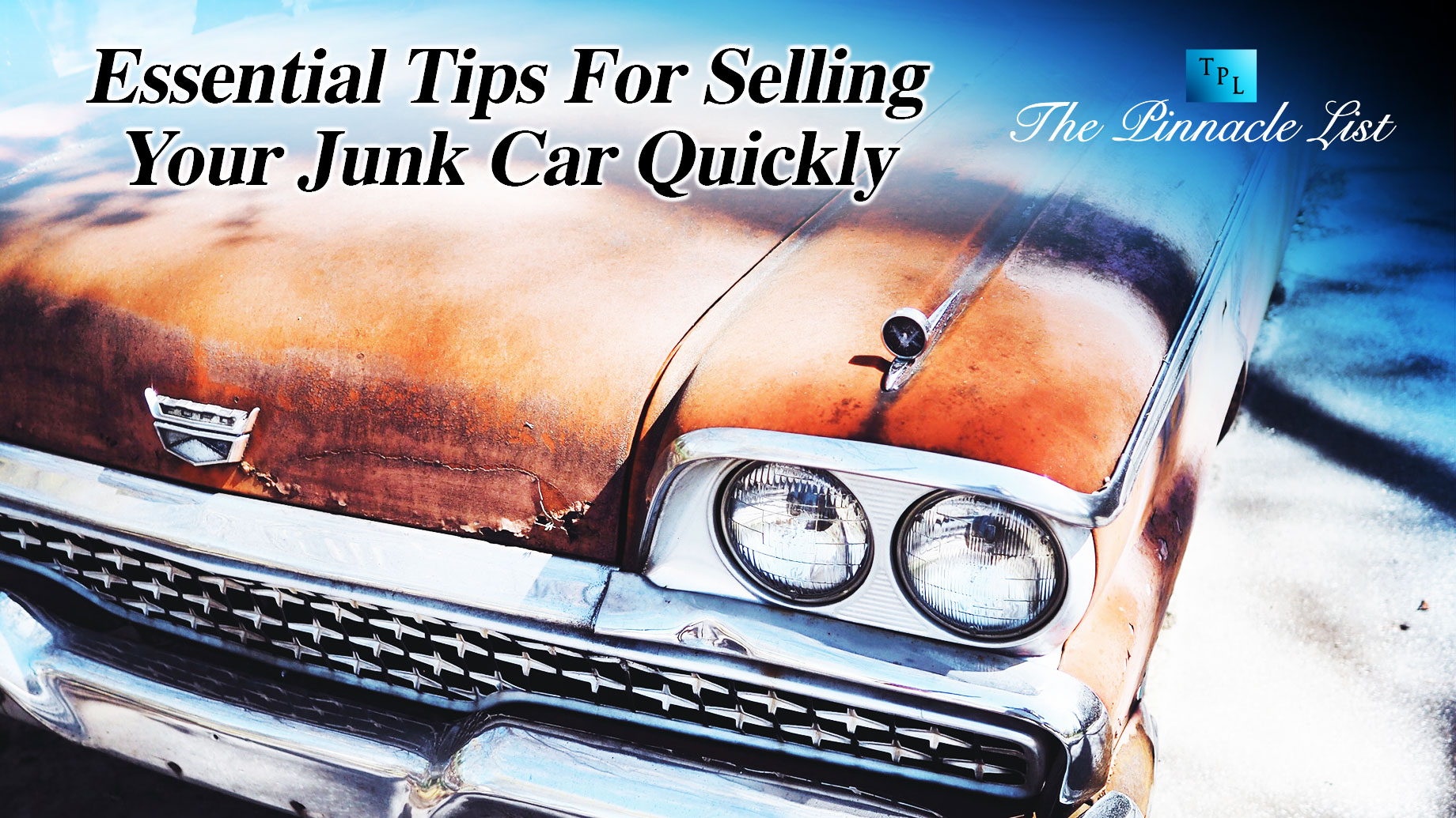 Essential Tips For Selling Your Junk Car Quickly