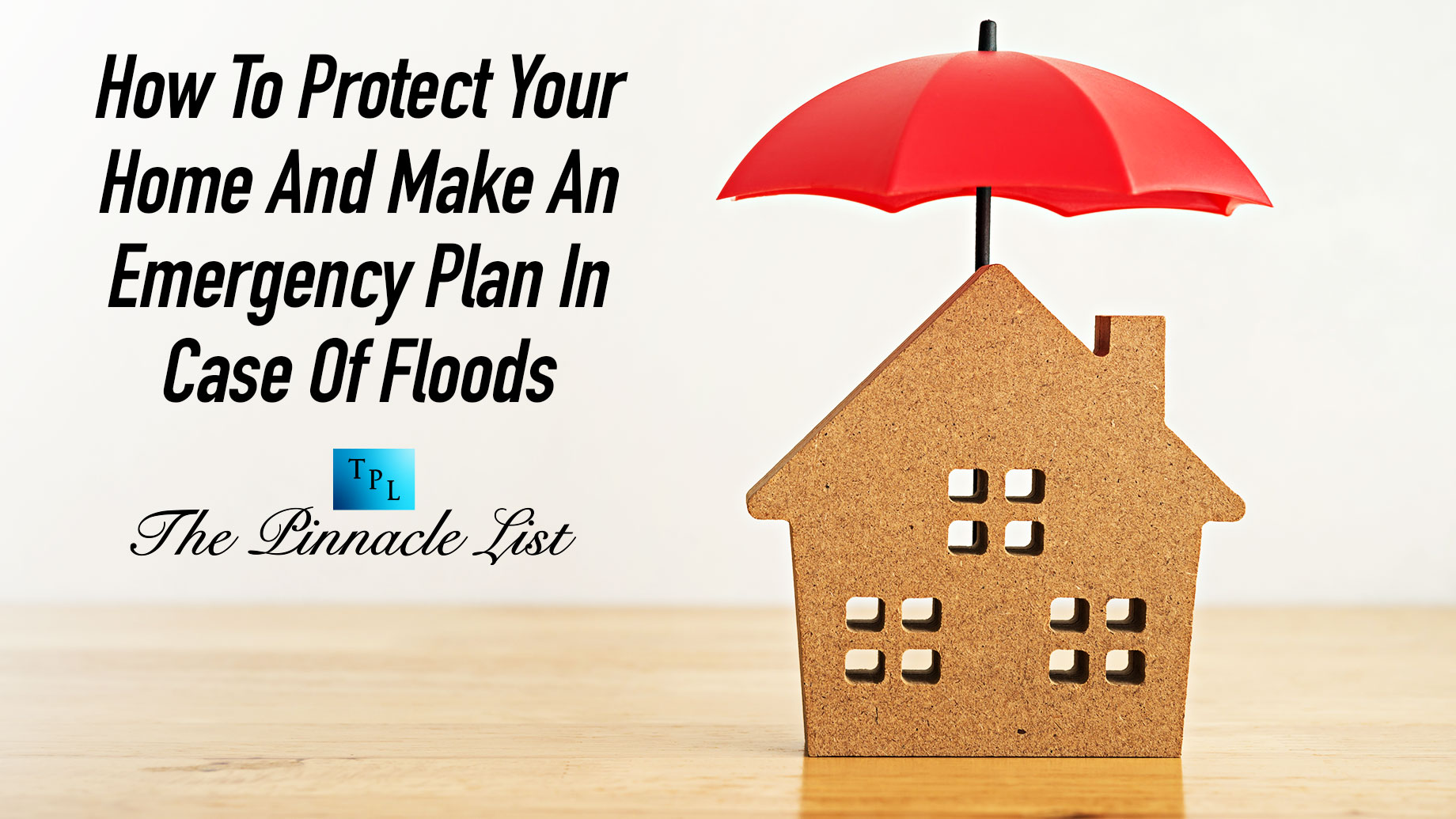 How To Protect Your Home And Make An Emergency Plan In Case Of Floods