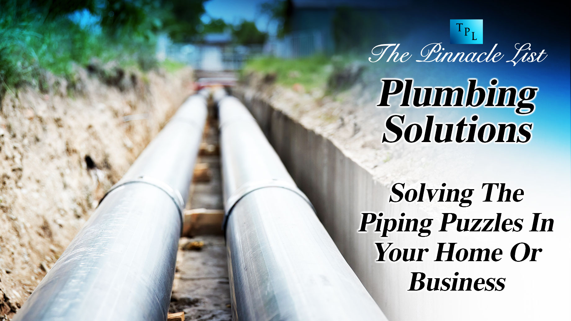 Plumbing Solutions: Solving The Piping Puzzles In Your Home Or Business