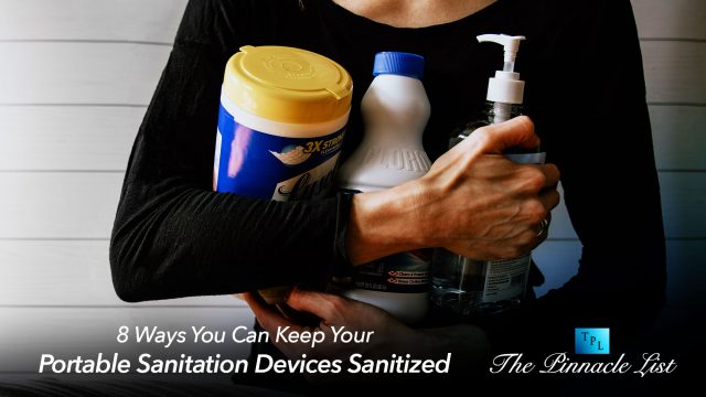 8 Ways You Can Keep Your Portable Sanitation Devices Sanitized