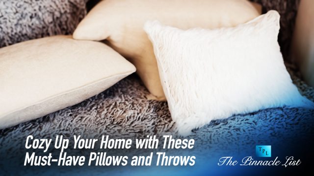 Cozy Up Your Home with These Must-Have Pillows and Throws