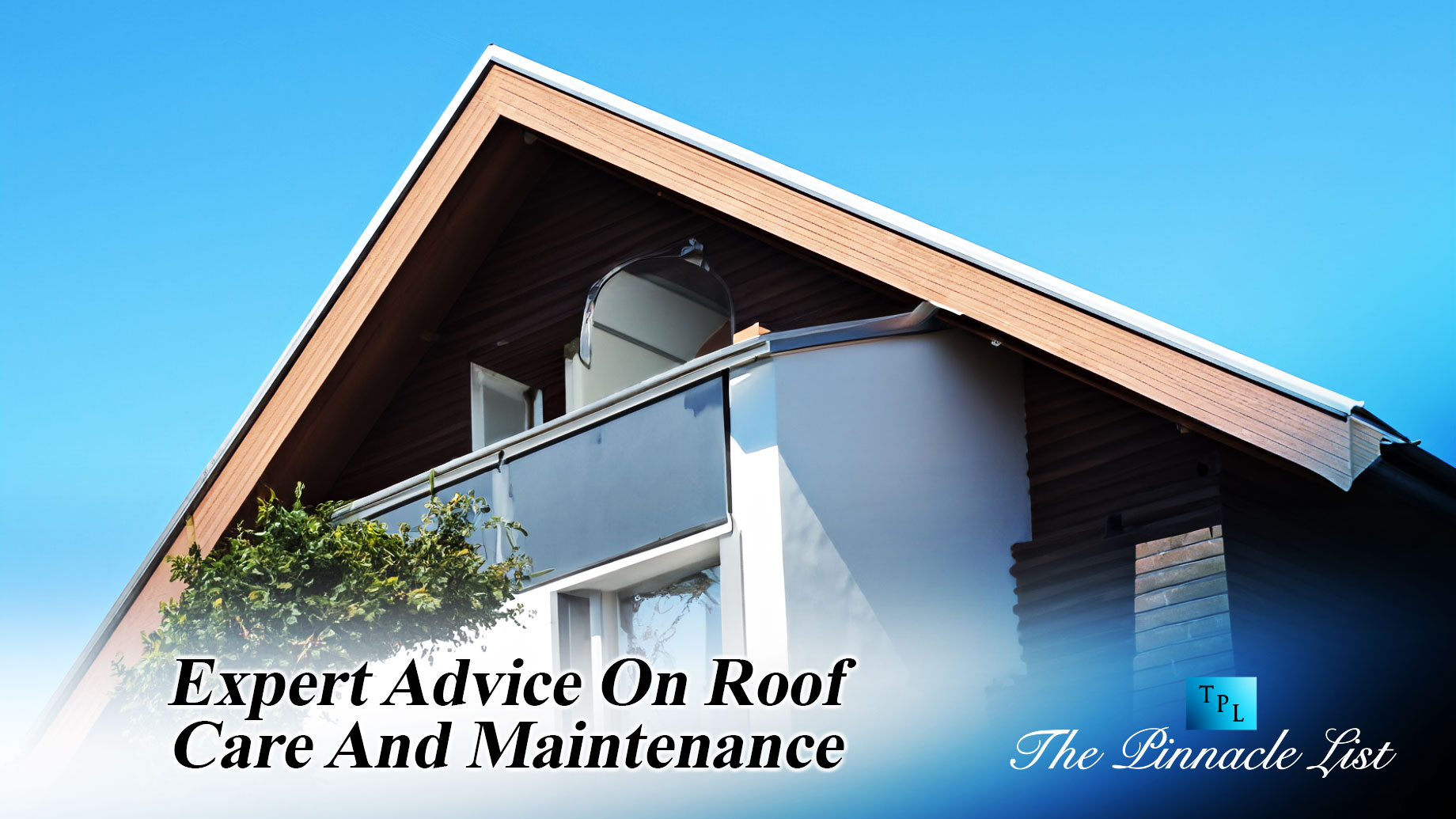 Expert Advice On Roof Care And Maintenance