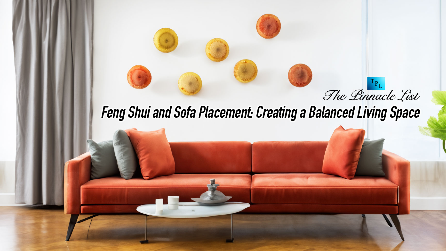Feng Shui and Sofa Placement: Creating a Balanced Living Space