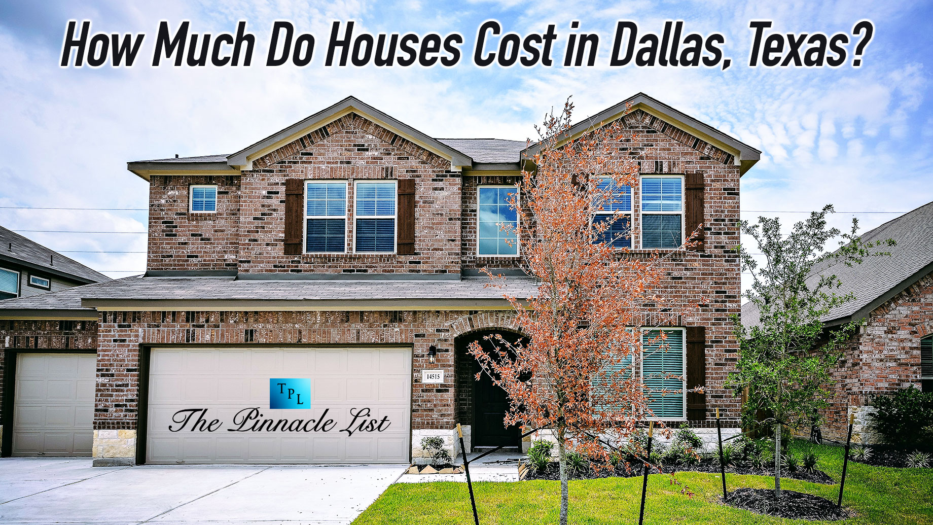 How Much Do Houses Cost in Dallas, Texas?