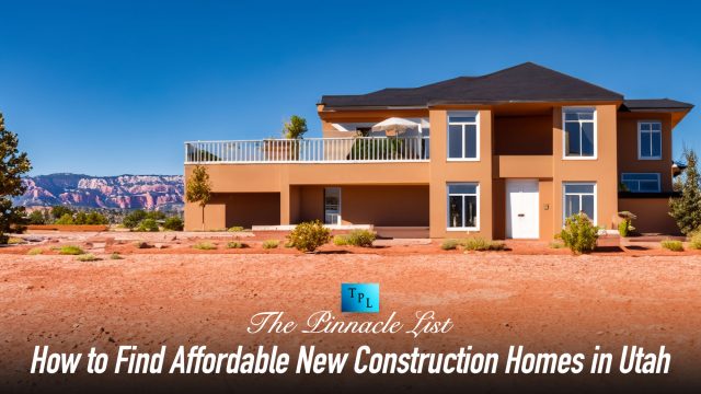 How to Find Affordable New Construction Homes in Utah