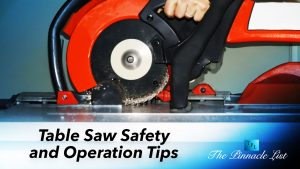 Table Saw Safety and Operation Tips – The Pinnacle List