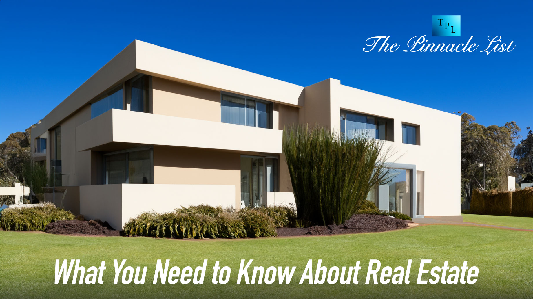 What You Need to Know About Real Estate