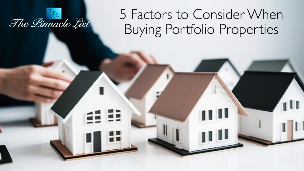 5 Factors to Consider When Buying Portfolio Properties