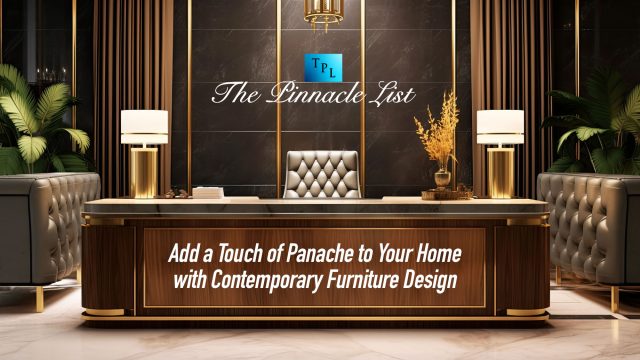 Add a Touch of Panache to Your Home with Contemporary Furniture Design