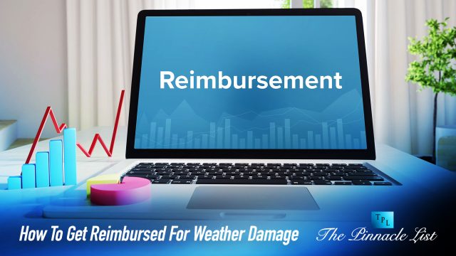 How To Get Reimbursed For Weather Damage