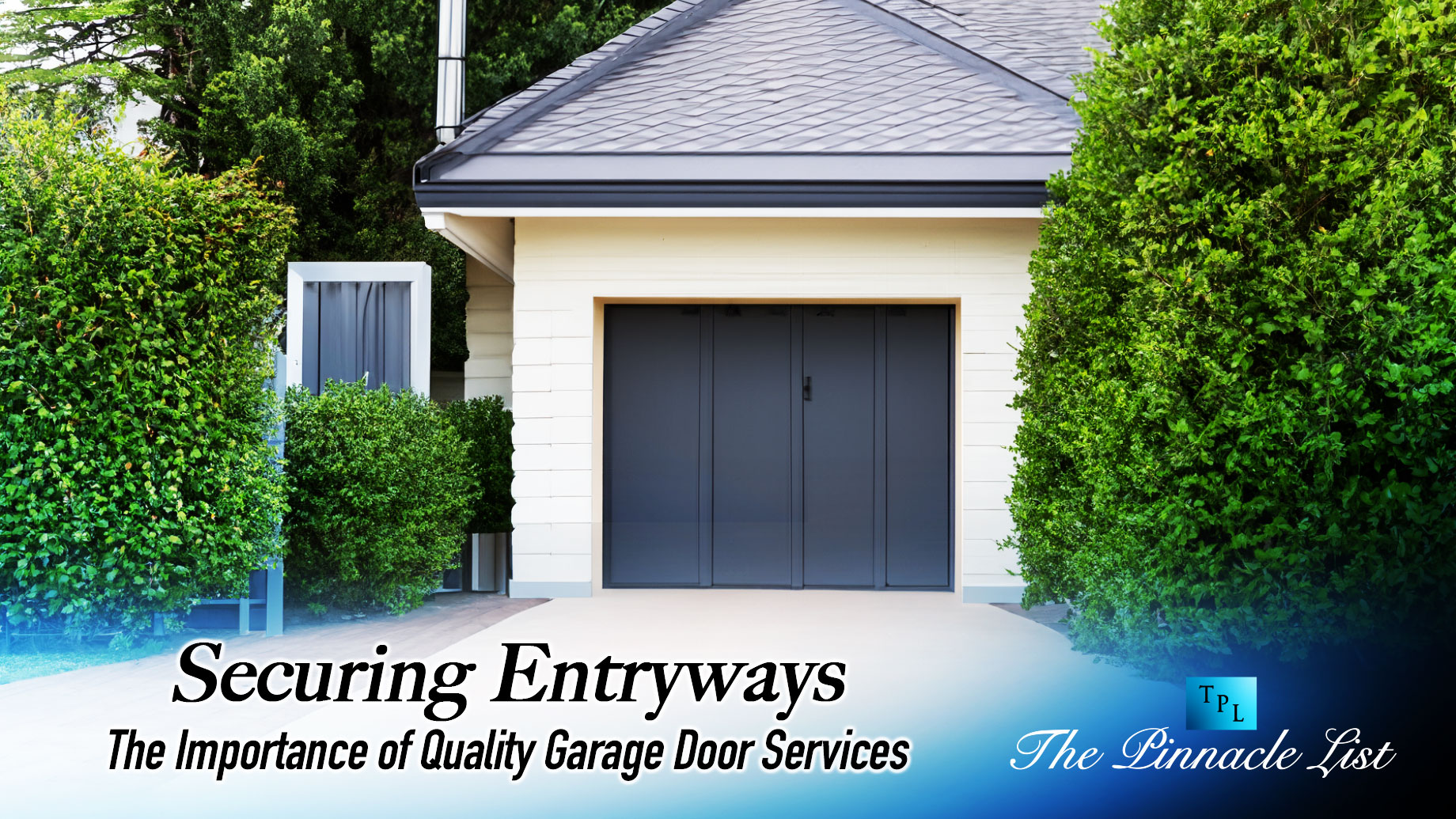 Securing Entryways: The Importance of Quality Garage Door Services