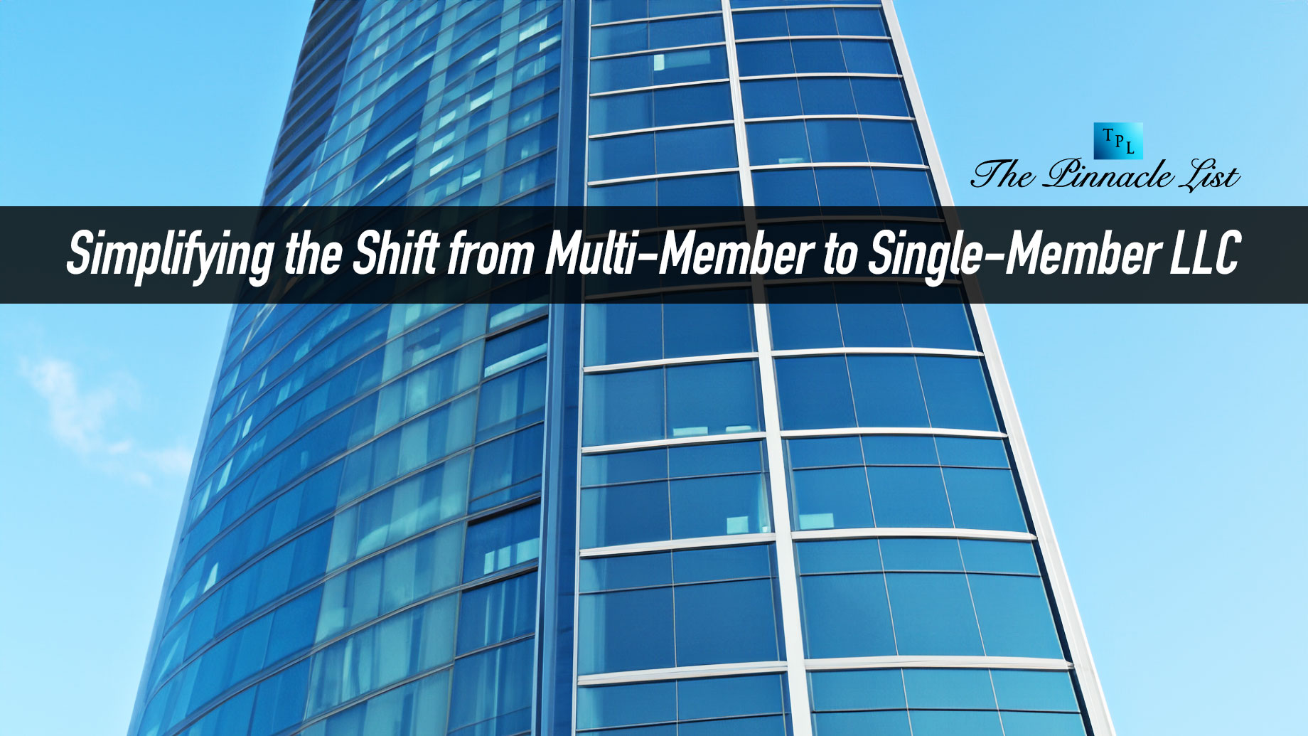 Simplifying the Shift from Multi-Member to Single-Member LLC