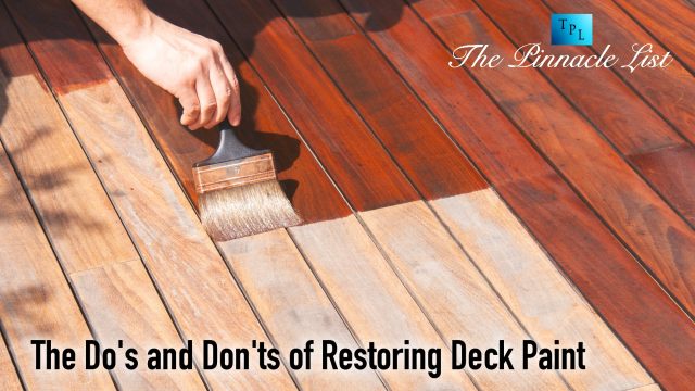 The Do's and Don'ts of Restoring Deck Paint