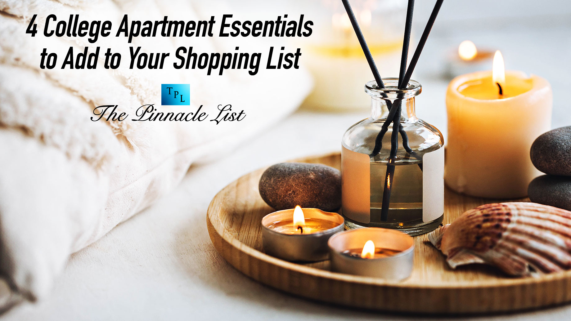 4 College Apartment Essentials to Add to Your Shopping List – The Pinnacle  List