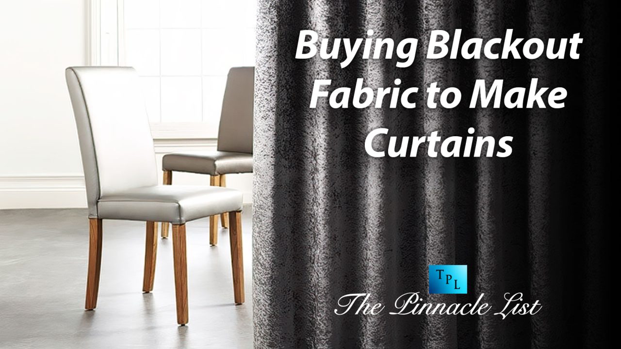 Buying Blackout Fabric to Make Curtains