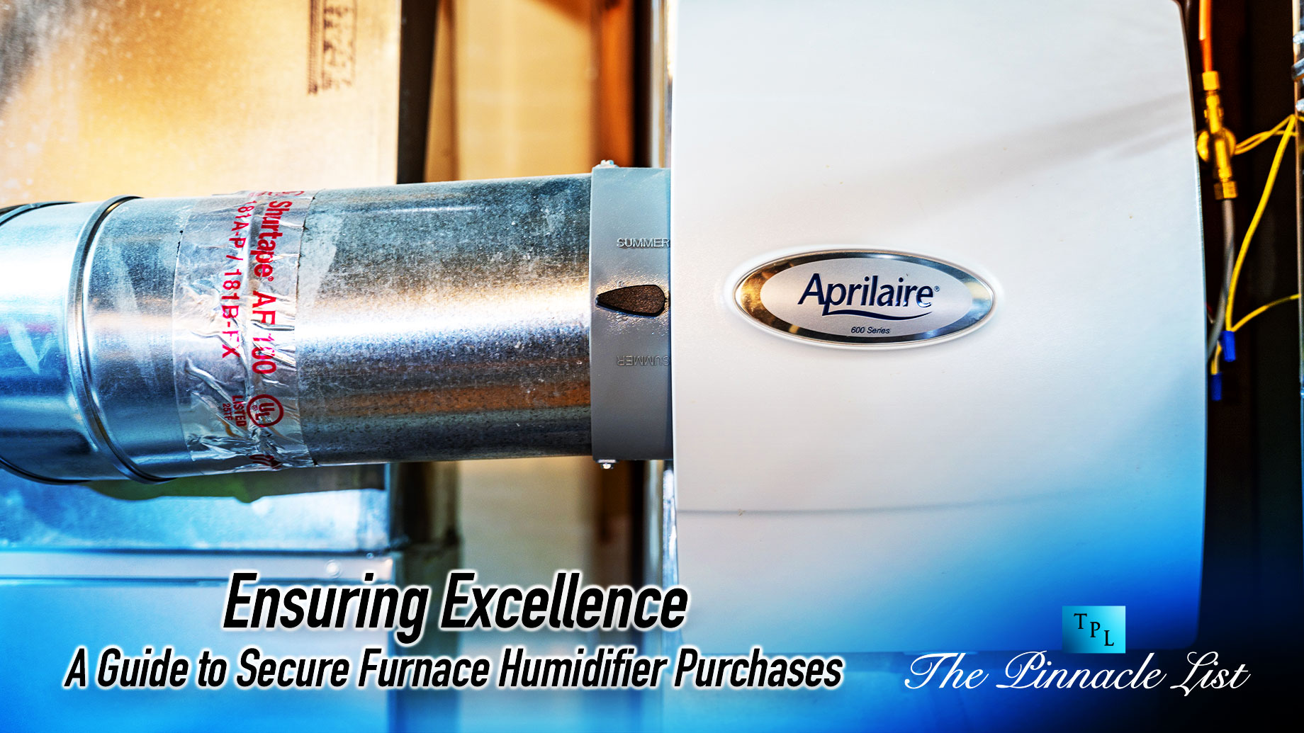 Ensuring Excellence: A Guide to Secure Furnace Humidifier Purchases