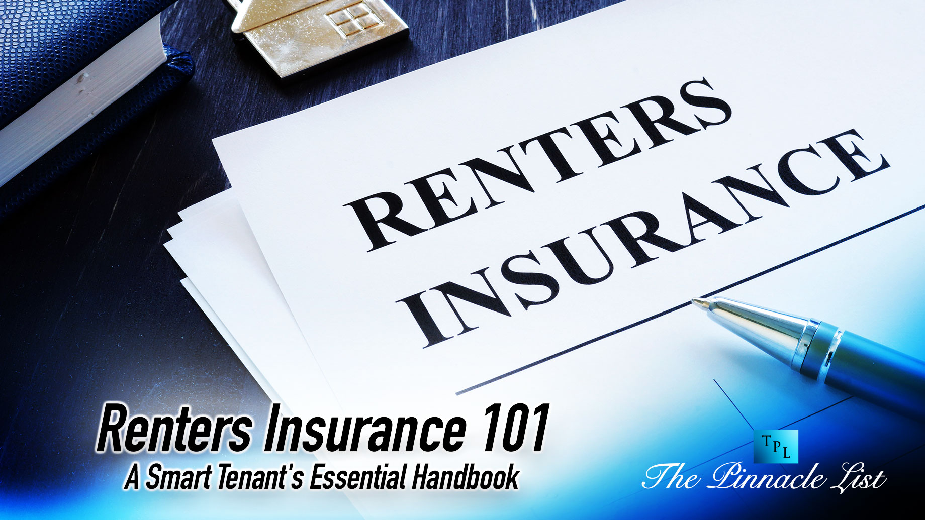 Renters Insurance 101: A Smart Tenant's Essential Handbook