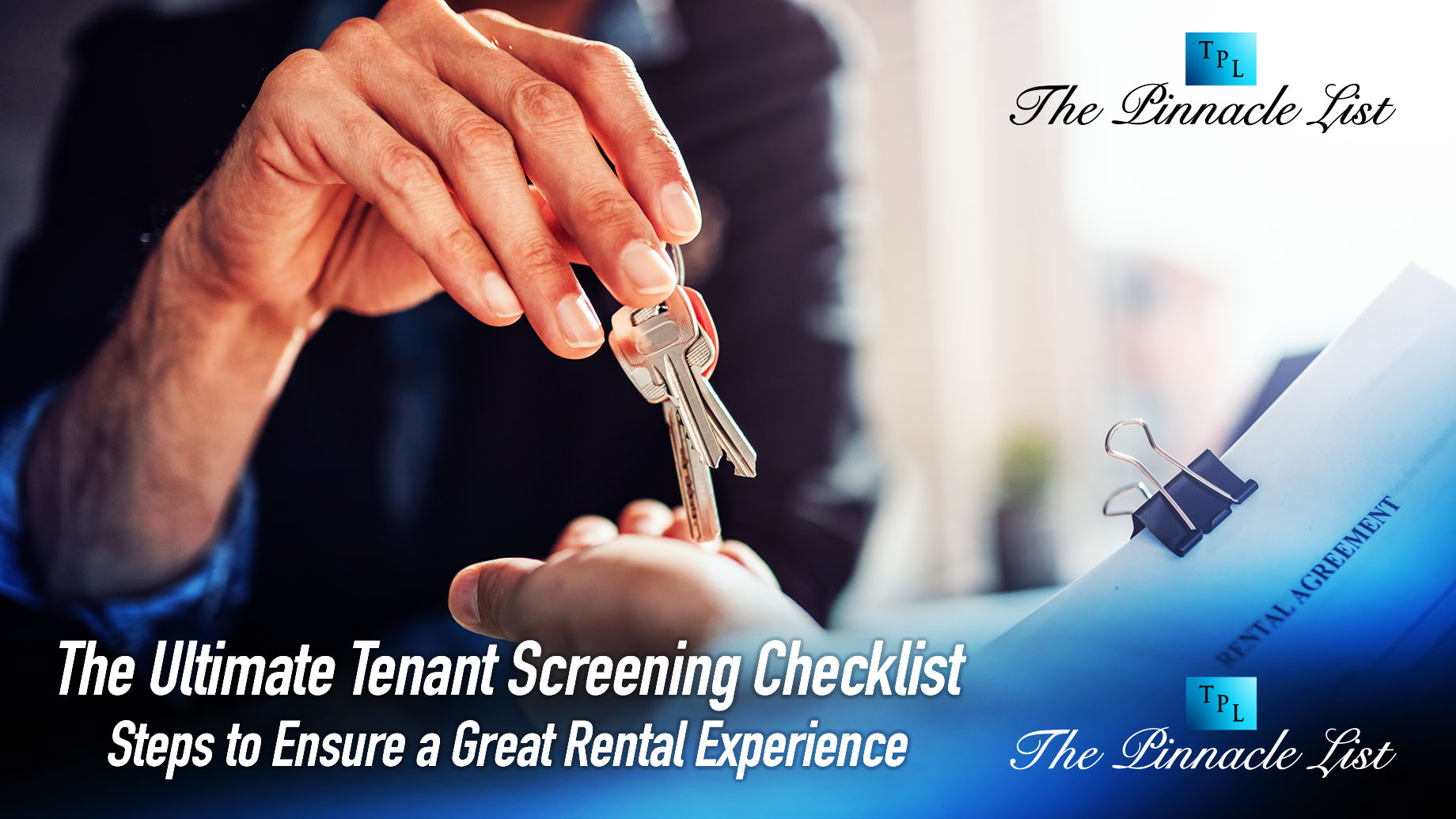 The Ultimate Tenant Screening Checklist: Steps to Ensure a Great Rental Experience