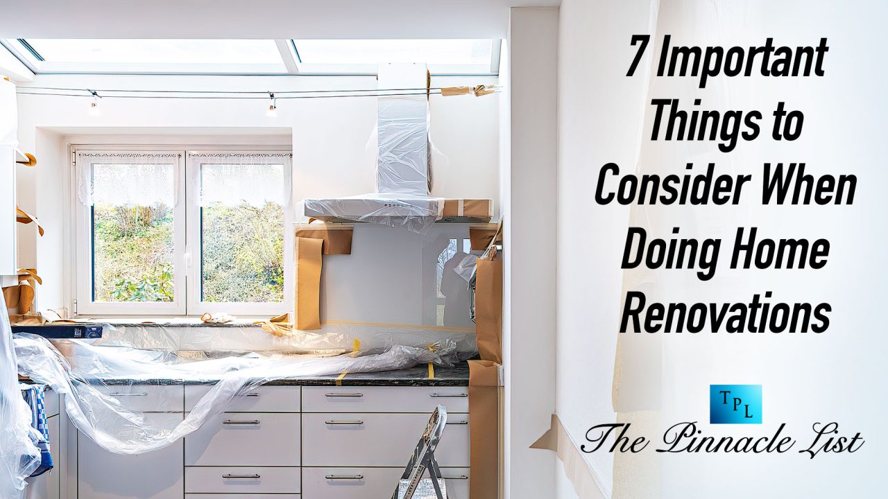 7 Important Things to Consider When Doing Home Renovations