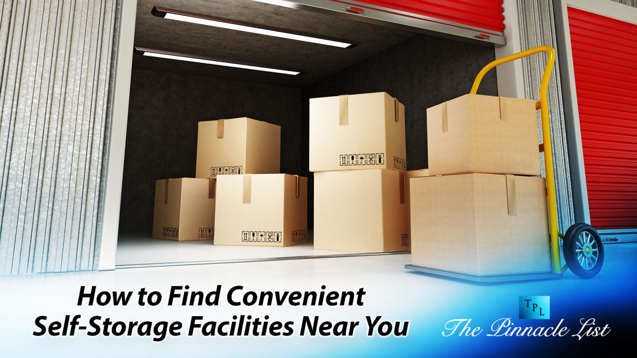 How to Find Convenient Self-Storage Facilities Near You