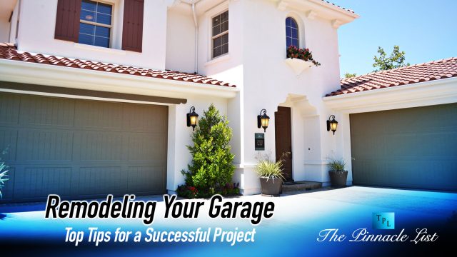 Remodeling Your Garage: Top Tips for a Successful Project