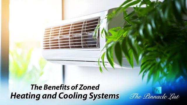 The Benefits of Zoned Heating and Cooling Systems