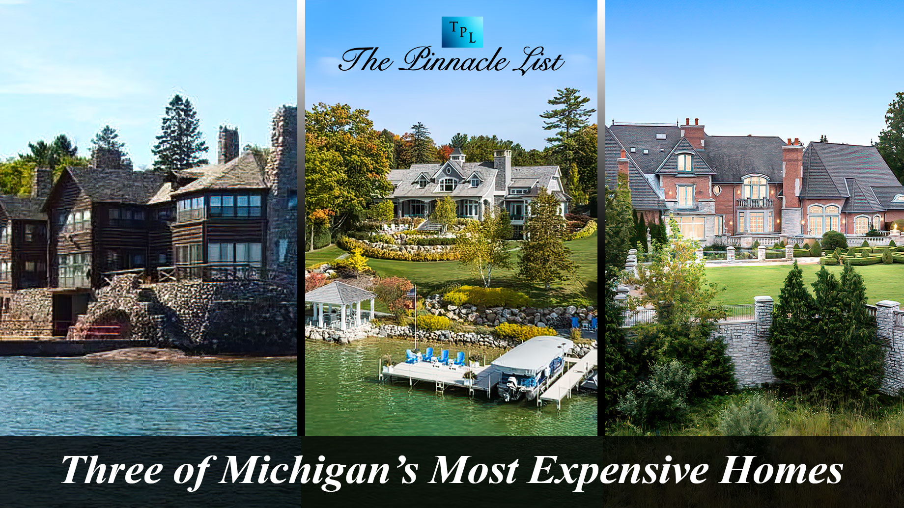 Three of Michigan’s Most Expensive Homes