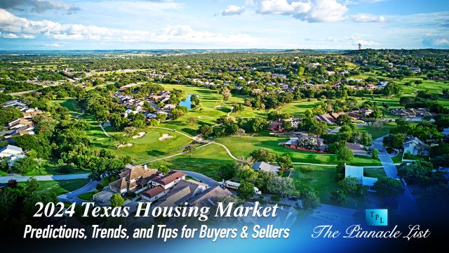 2024 Texas Housing Market: Predictions, Trends, and Tips for Buyers & Sellers