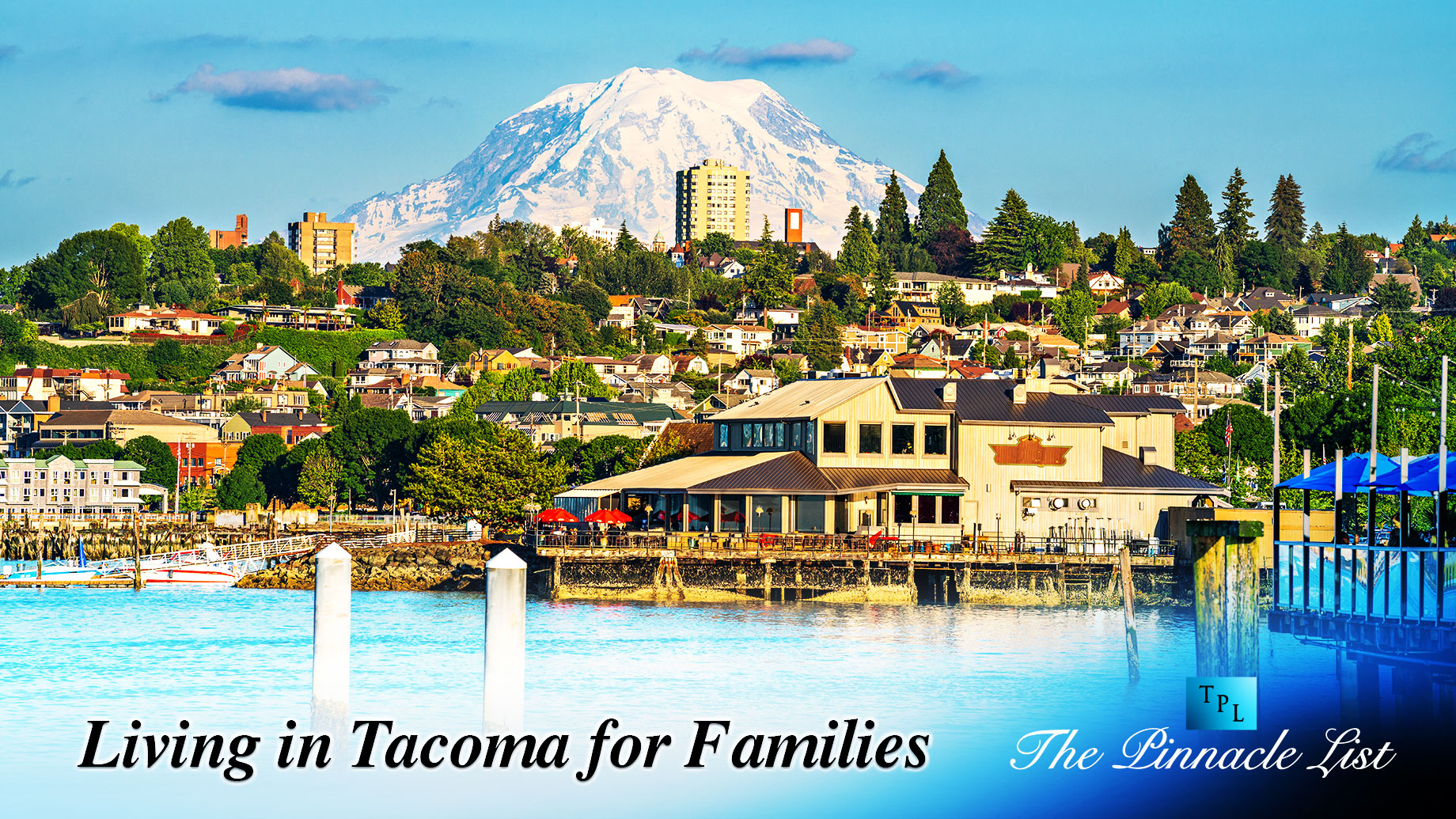 Living in Tacoma for Families