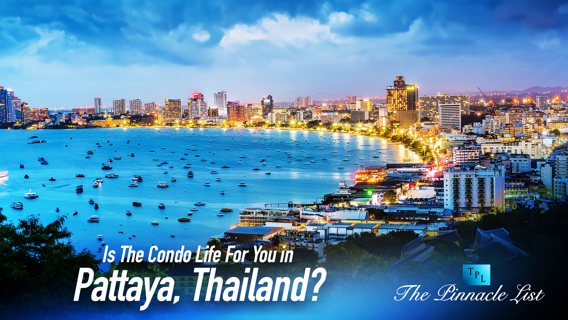 Is The Condo Life For You in Pattaya, Thailand?