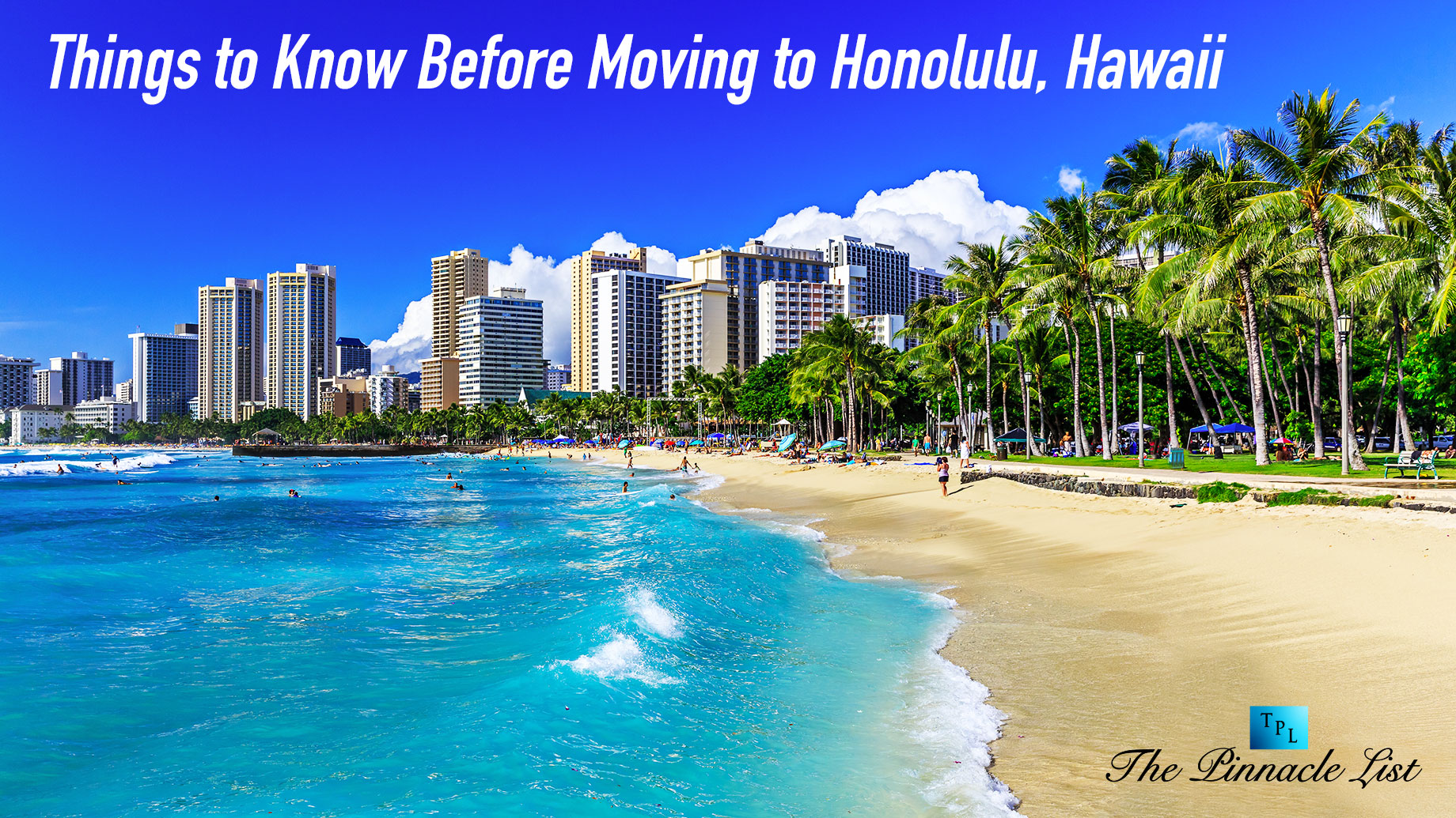 Things to Know Before Moving to Honolulu, Hawaii