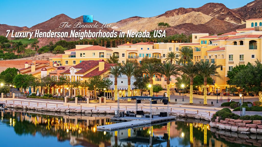 7 Luxury Henderson Neighborhoods in Nevada, USA The Pinnacle List