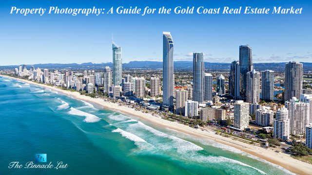 Property Photography: A Guide for the Gold Coast Real Estate Market