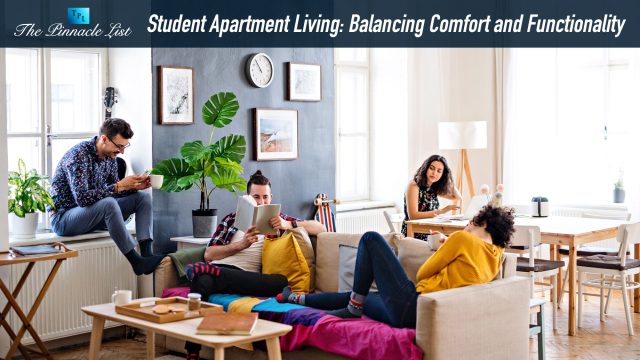 Student Apartment Living: Balancing Comfort and Functionality