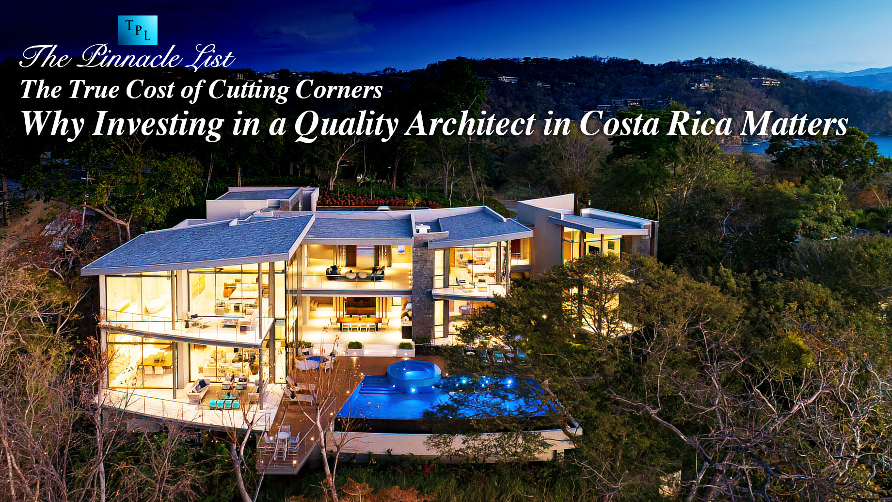 The True Cost of Cutting Corners: Why Investing in a Quality Architect in Costa Rica Matters
